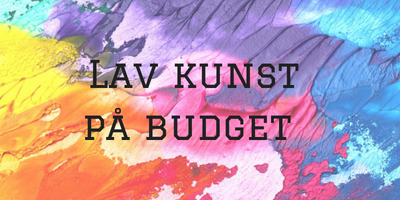 Lav kunst på budget